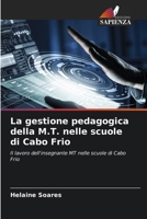 La gestione pedagogica della M.T. nelle scuole di Cabo Frio 6206848302 Book Cover