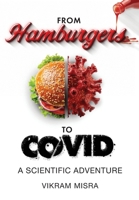From Hamburgers to COVID: A Scientific Adventure 1038360099 Book Cover