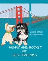 Henry and Rocket Are Best Friends 0991054326 Book Cover