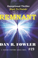 REMNANT (A Jackson Stafford Series Novel) 165678193X Book Cover