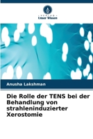 Die Rolle der TENS bei der Behandlung von strahleninduzierter Xerostomie (German Edition) 6630203194 Book Cover