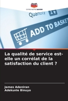 La qualité de service est-elle un corrélat de la satisfaction du client ? 6206886549 Book Cover