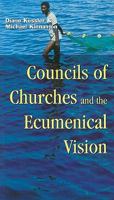 Councils of Churches and the Ecumenical Vision (Risk Book Series, No. 90) 2825413240 Book Cover
