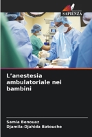 L'anestesia ambulatoriale nei bambini (Italian Edition) 6630474317 Book Cover