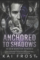 Anchored to Shadows: The Voidwalker Series: Book 1 B0GNSGKT1R Book Cover