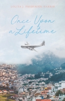 Once Upon a Lifetime 1946369160 Book Cover