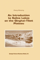 An Introduction to Saline Lakes on the Qinghai-Tibet Plateau (Monographiae Biologicae) 0792340981 Book Cover