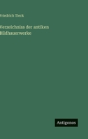 Verzeichniss der antiken Bildhauerwerke (German Edition) 3563448051 Book Cover