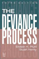 The Deviance Process (Social Problems and Social Issues) 0202304701 Book Cover
