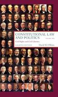 Constitutional Law and Politics, Sixth Edition, Volume 2