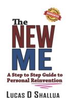The New Me: A Step-by-Step Guide to Personal Reinvention B0G5DHTWRG Book Cover