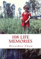 108 Life Memories: Living 65 years on planet Earth! 1720807302 Book Cover