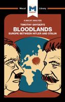 An Analysis of Timothy Snyder's Bloodlands: Europe Between Hitler and Stalin 1912302764 Book Cover