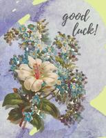 Good Luck!: Pretty Watercolor Composition Notebook, Flower Design, Collage Ruled Notebook For Girls 1075143241 Book Cover