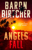 Angels Fall (Mike Travis Novel) 150409607X Book Cover