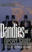 Dandies and Desert Saints: Styles of Victorian Masculinity 0801482089 Book Cover