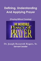 Defining, Understanding And Applying Prayer 0359122272 Book Cover