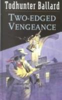 Two-Edged Vengeance 0754081060 Book Cover