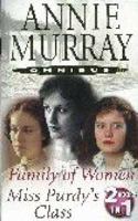 Family of Women / Miss Purdy's Class by Murray, Annie 033045790X Book Cover