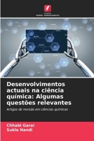 Desenvolvimentos actuais na ciência química: Algumas questões relevantes 6206989283 Book Cover