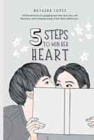 5 Steps to Win Her Heart B09ZB1GDN8 Book Cover