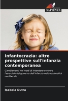 Infantocrazia: altre prospettive sull'infanzia contemporanea 6207401948 Book Cover