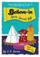 Believe-in Your Special Gift 1999596374 Book Cover