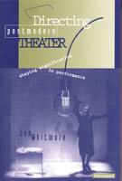 Directing Postmodern Theater: Shaping Signification in Performance 0472065572 Book Cover