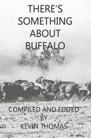 There's Something about Buffalo 0620800615 Book Cover