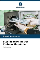 Sterilisation in der Kieferorthopädie 620909208X Book Cover