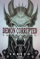 Demon Corrupted: Fallen Son 1483667839 Book Cover