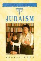 Judaism (World Religions) 0749633751 Book Cover
