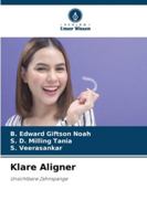 Klare Aligner: Unsichtbare Zahnspange (German Edition) 3639780205 Book Cover