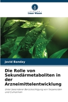 Die Rolle von Sekund�rmetaboliten in der Arzneimittelentwicklung 6205320177 Book Cover