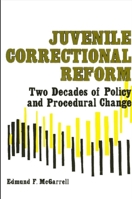 Juvenile Correctional Reform Two Decades of Policy and Procedural Change 0887067603 Book Cover