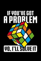 If You've Got A Problem Yo I'll Solve It: Lined A5 Notebook for Nerdy Journal 1696864623 Book Cover