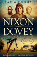 Nixon and Dovey: The Legend Returns 0990804607 Book Cover