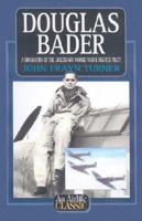 Douglas Bader the Biography 1840372443 Book Cover