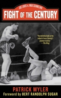 Fight of the Century: Joe Louis vs. Max Schmeling 1611456452 Book Cover