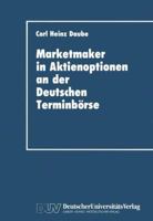 Marketmaker in Aktienoptionen an Der Deutschen Terminborse 3824401495 Book Cover