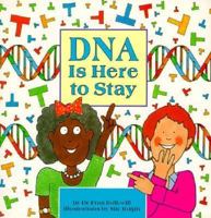 DNA Is Here to Stay (Cells and Things) 0876146388 Book Cover