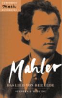 Mahler: Das Lied von der Erde (The Song of the Earth) (Cambridge Music Handbooks) 0521475589 Book Cover