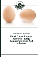 Farklı Ca ve P İçeren Yumurta Tavuğu Yemlerinde Sitrik Asit kullanımı 3639670760 Book Cover