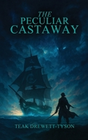 The Peculiar Castaway 1088111092 Book Cover