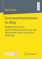 Gewissensinterpretationen Im Alltag: Möglichkeiten Für Eine Operationalisierung Autonomer Und Heteronomer Formen Moralischer Bindungen 3658410000 Book Cover