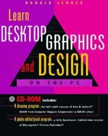 Learn Desktop Graphics and Design on the PC 0201407884 Book Cover