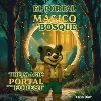 El portal mágico del bosque - The Magic Portal of the Forest (Spanish Edition) B0G7BQBNBC Book Cover
