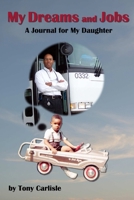 My Dreams and Jobs 1304060373 Book Cover