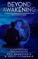 Beyond Awakening: Mastering Multidimensional Wisdom for a New Era of Consciousness (Spiritual) B0FFMVLQKW Book Cover