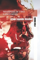 Whispers in Two Languages: Urban Legends Unveiled B0CPWHWD6F Book Cover